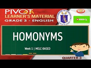 ENGLISH 3 | HOMONYMS | MODULE WEEK 1 (LESSON 1) | MELC-BASED | QUARTER 3