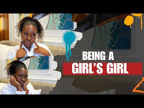 Are You Really a Girl’s Girl? | Friendship, Loyalty & Self-Awareness