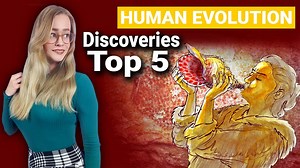 5 Incredible Discoveries In Human Evolution