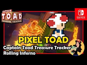 ROLLING INFERNO PIXEL TOAD (Episode 3 Level 1 (3-1)) - Captain Toad Treasure Tracker