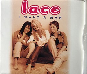 Lace - I Want A Man