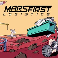 Mars First Logistics, construction de véhicules et transports sur Mars