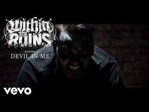 Within The Ruins - Devil In Me (Official Music Video)
