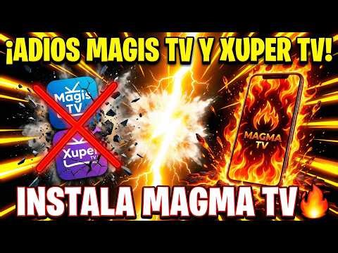 🔥 MAGMA TV el Reemplazo DEFINITIVO de Magis TV y Xuper TV en 2026