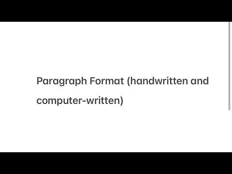 2. Organization: Paragraph Format (handwritten and computer-written)