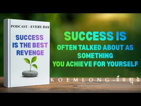 Success Is Often Talked About As Something You Achieve For Yourself - K O E M L O N G - គឹមឡុង