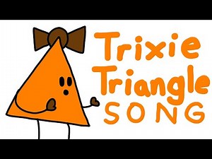 Trixie Triangle Song