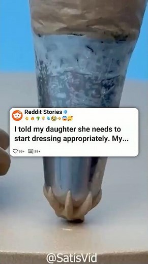 I told my daughter she needs to start dressing appropriately..🥵🤪 #reddit