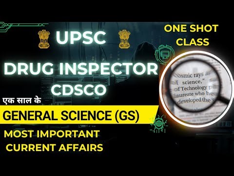 🚀 General Science Current Affairs 2025 | Most Expected Questions for UPSC Drug Inspector Exam #upsc
