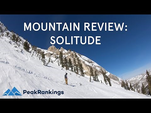 Mountain Review: Solitude, Utah