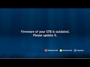 Firmware of your STB is outdated UNBLOCK FIX!!. Mag 322, Mag324, Mag254, Mag250, Mag256