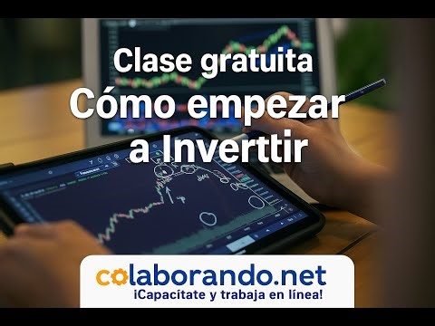 Cómo invertir en el Mercado de Capitales - clase gratuita Colaborando.net
