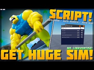 [Hub! 💪] Get Huge Simulator 🔥 No Linkvertise! Auto Farm / Auto Rebirth 🔥 PC & Mobile! (2024)