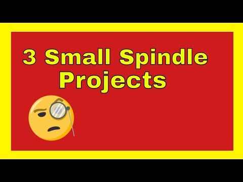 Tiny Spindle Projects That Are Actually Useful