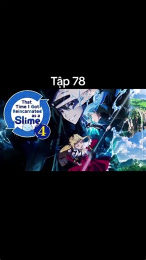 Lúc Đó Tôi Đã Chuyển Sinh Thành Slime Ss4(Bản Lồng Tiếng)#rimurutempest#anime#xh