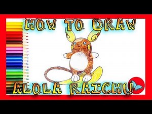 How To Draw Alola Raichu From Pokemon | Coloring and Drawing For Kids