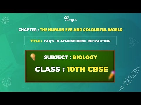 FAQ's in Atmospheric Refraction | Class 10 | CBSE | Biology