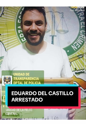 Arresto de Eduardo Del Castillo: Detalles y Repercusiones