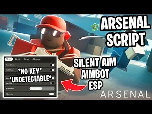 Arsenal Script *NO KEY* | Silent Aim, Aimbot, ESP, Infinite Ammo, Rapid Fire & More | Mobile & PC