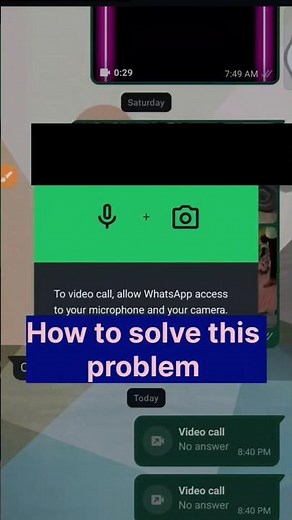 🔴 Whatsapp Video Call Problem Solve🤔 |✅ To Call Allow Whatsapp Access To Your Microphone Tap Setting