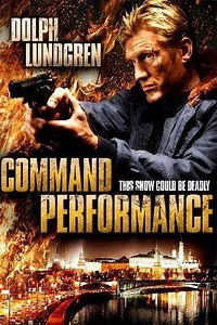 Command Performance (2009 film) - Alchetron, the free social encyclopedia