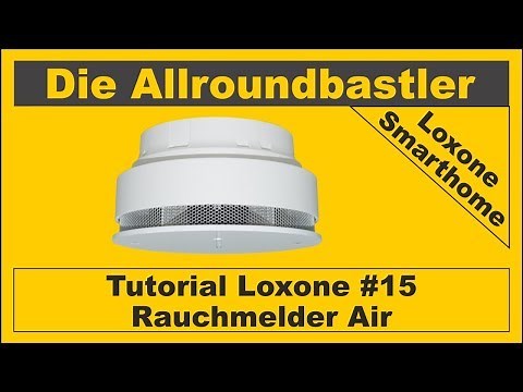 Tutorial Loxone #15 - Rauchmelder Air