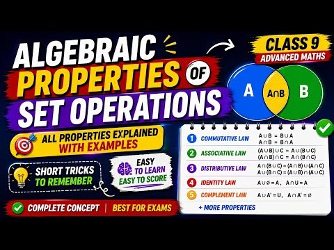 All Set Properties in ONE Video 😱 | Easy Tricks to Remember 🔥 | Class 9 Maths