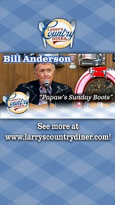 28K views · 619 reactions | Here's a rather endearing song that will be sure to pull at your heartstrings! Check out this video of Whisperin' Bill Anderson performing "Papaw's Sunday Boots." To see more Larry's Country Diner, go to tinyurl.com/LCDYouTube. Be sure to SUBSCRIBE! | Larry's Country Diner | Facebook