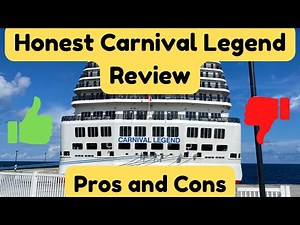 An Honest Review of the Carnival Legend Cruise Ship: Pros and Cons