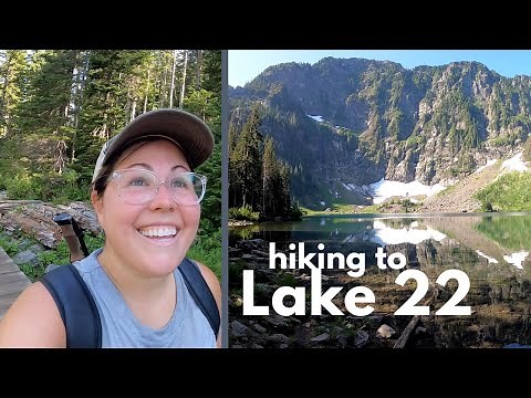How to HIKE to LAKE 22 in Washington- Best Place to Hike in the Pacific North West!