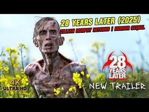 28 YEARS LATER Trailer (2025) | Cillian Murphy Returns | Horror Sequel
