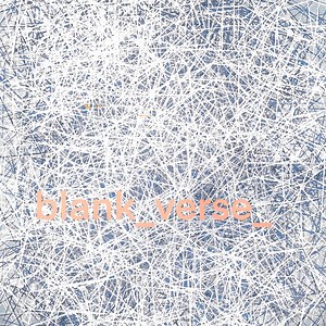 Blank Verse Concert & Tour History  | Concert Archives