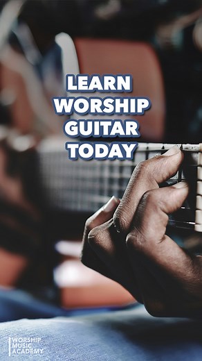 Learn to play worship guitar in 10 days | Worship Music Academy