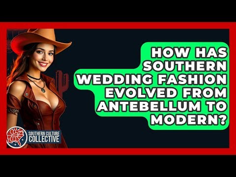How Has Southern Wedding Fashion Evolved From Antebellum To Modern? - Southern Culture Collective