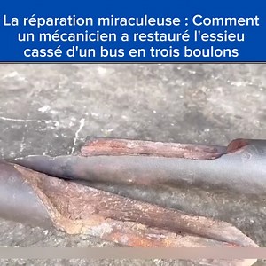 Comment un mécanicien a réparé l'essieu cassé d'un bus en trois boulons | Boom Boom