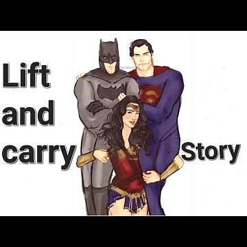 Wonder Woman lifts both superman and batman on her shoulder / Lift carry story 1 #liftandcarry