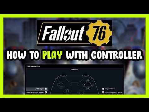 How to Play Fallout 76 With Controller on PC!