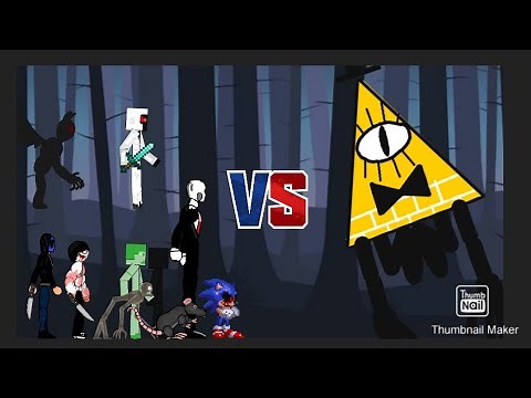 Bill cipher vs Creepypastas ( 7000 subs special video !!!!!!!!!!!!!!!!!!!!!!!!!!!!!!!!!!!!!!!!!!!!!)