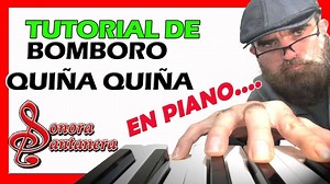 ✅ BOMBORO QUIÑA QUIÑA DE LA SONORA SANTANERA, TUTORIAL EN TECLADO. | El Profe Charly Valdez