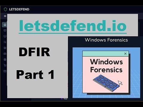 DFIR - Windows Forensics - Part 1