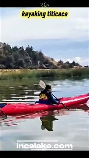 Kayaking on Lake Titicaca | World's Highest Lake Adventure in Peru