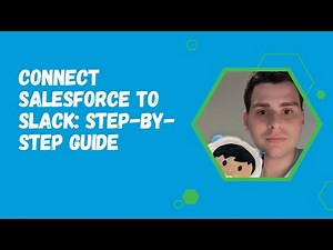 Connect Salesforce to Slack: Step-by-Step Guide