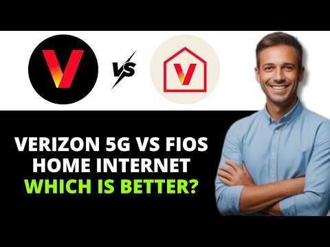 Verizon 5G vs Fios Home Internet: Which is Better?