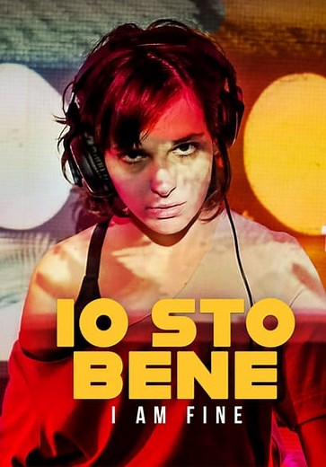Io sto bene (I Am Fine) (2020)