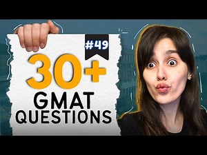 GMAT Quiz #49 - Live GMAT Practice Covering Quant, Verbal, RC, & Data Insights