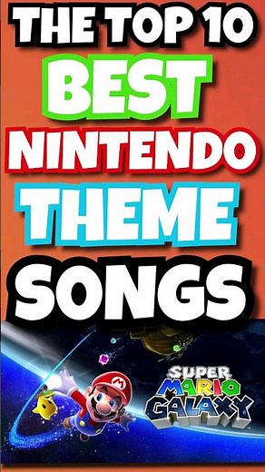 The Top 10 Best Nintendo Theme Songs