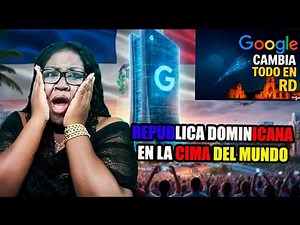 The SECRET behind GOOGLE's investment and its bet on the DOMINICAN REPUBLIC: Why NOW?