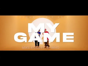 MY GAME - MIKE KOSA ft. G-WHO CLOUD MUSIC LIVE PERFORMANCE 2024