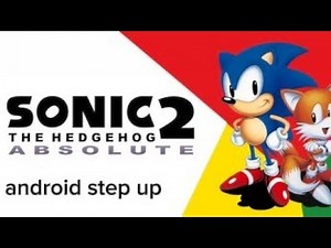 Sonic 2 absolute android set up/installing proces