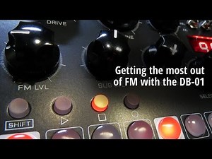 Getting the most out of FM with the DB-01